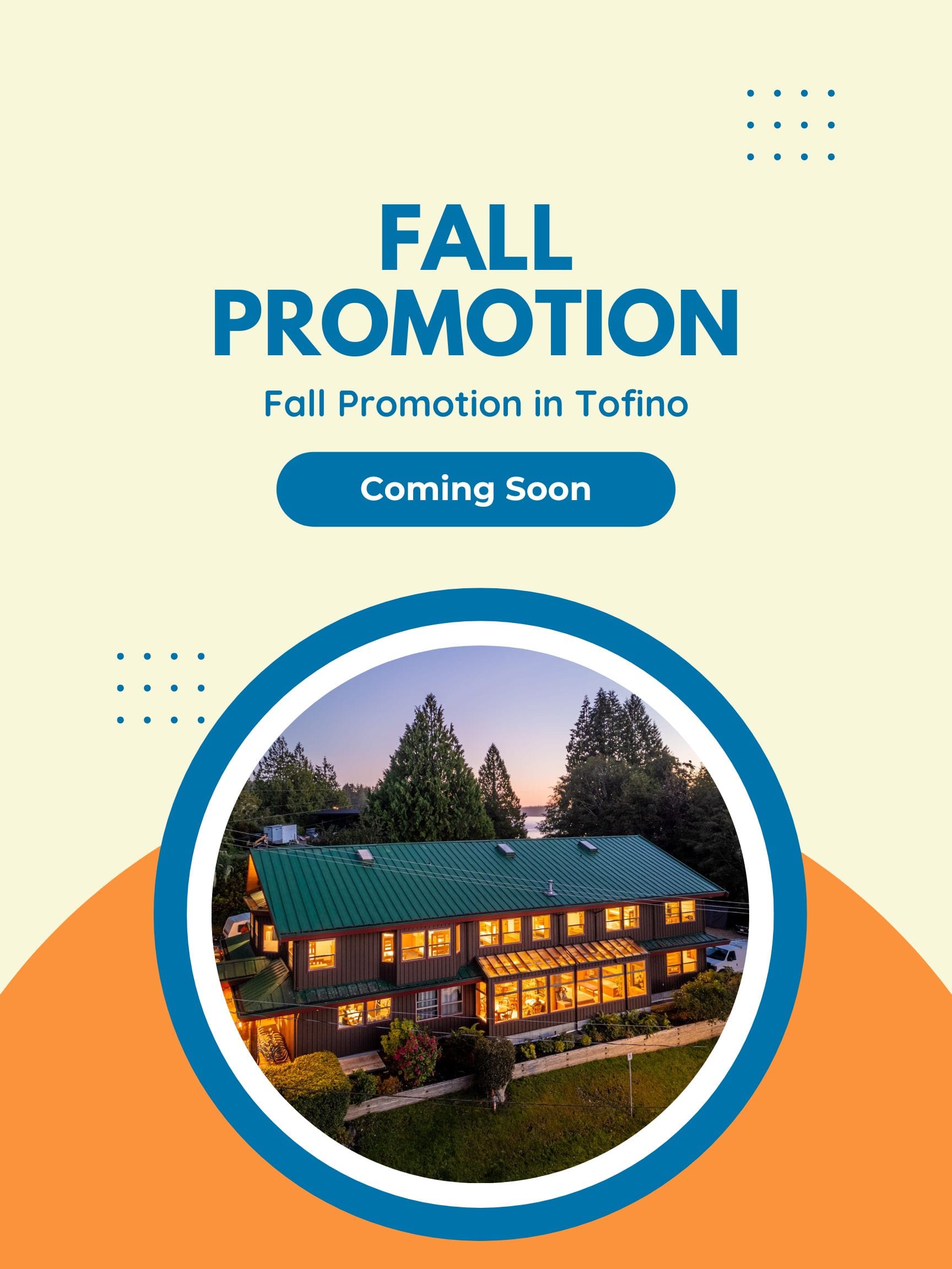 Fall promotion in Tofino is coming soon